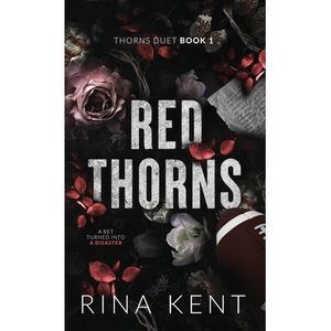 Red Thorns: Special Edition Print -- Rina Kent